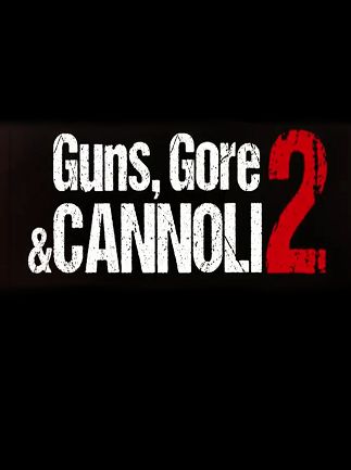Guns, Gore and Cannoli 2 Steam Key - ROW