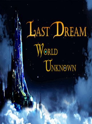 Last Dream: World Unknown Steam PC Key GLOBAL