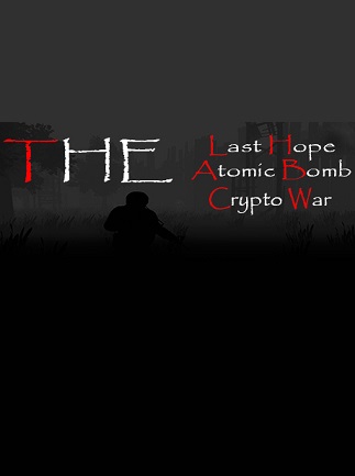 The Last Hope: Atomic Bomb - Crypto War Steam Key GLOBAL